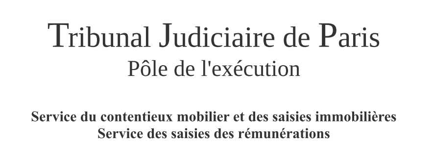 Pôle de l'exécution du tribunal judiciaire de Paris